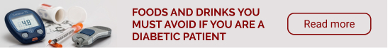 Foods and Drinks You Must Avoid if You are a Diabetic Patient