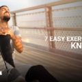 7 Easy Exercises for Knee Pain